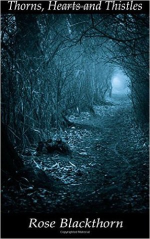 Thorn, Hearts and Thistles